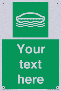 Custom sign safe condition Lifeboat